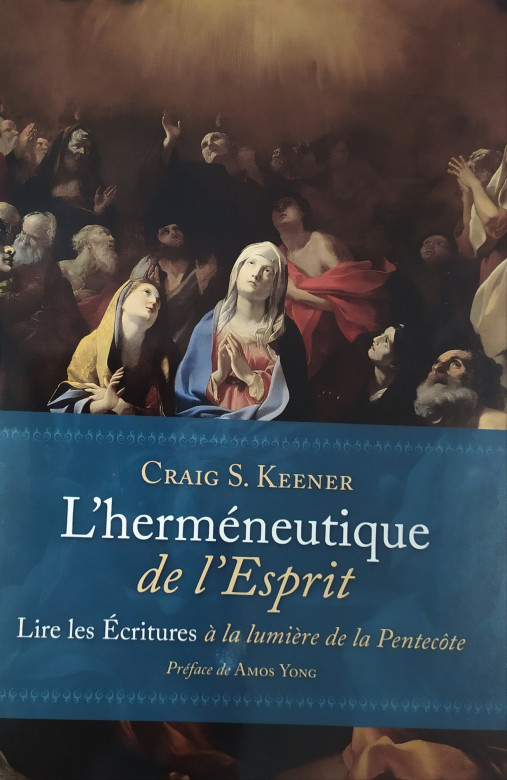L'herméneutique de l'Esprit - Craig S. Keener