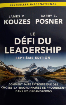 Le d&eacute;fi du leadership - James M. Kouzes et Barry Z. Posner