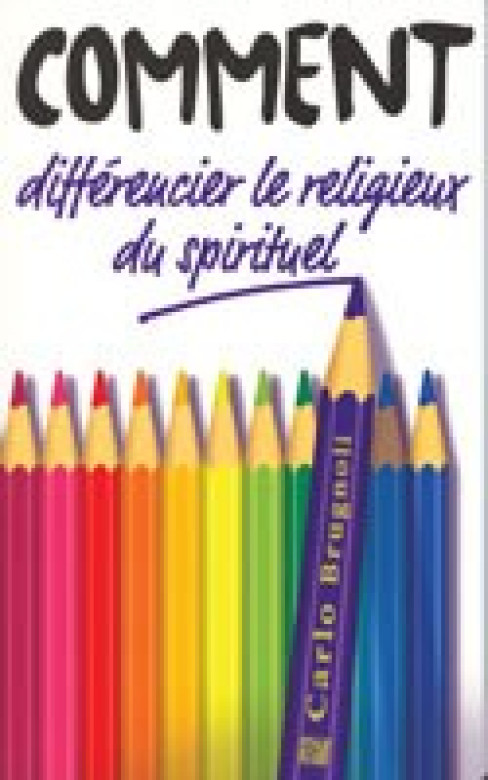 Comment différencier le religieux du spirituel? - Carlo Brugnoli