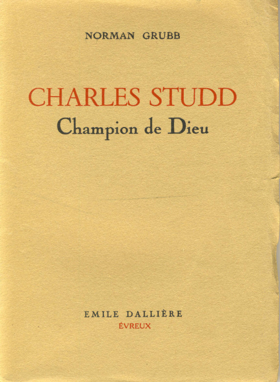 CHARLES STUDD Champion de Dieu (1 ex.) - Norman Grubb