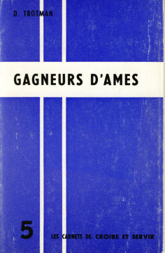 Gagneurs d'&acirc;mes (1 ex.) - Dawson Trotman