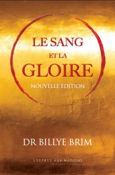 Le sang et la gloire (nouvelle &eacute;dition) - Billye Brim