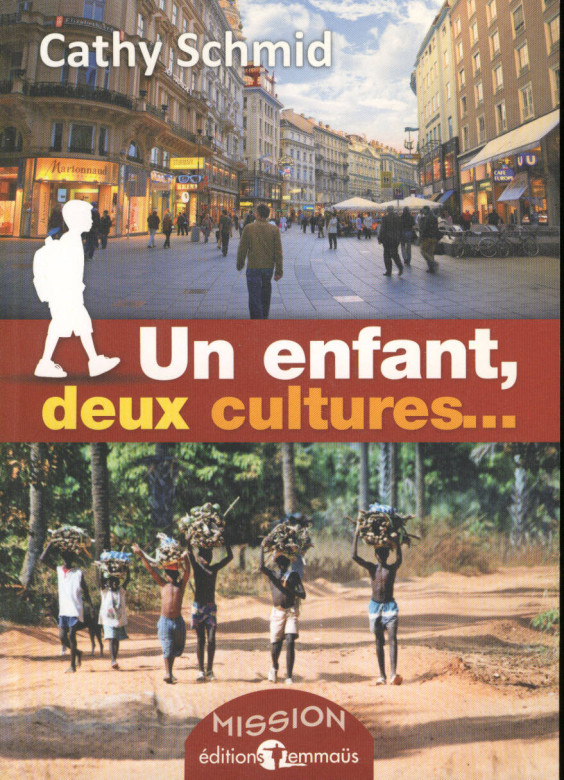 Un enfant, deux cultures... (1ex.) - Cathy Schmid