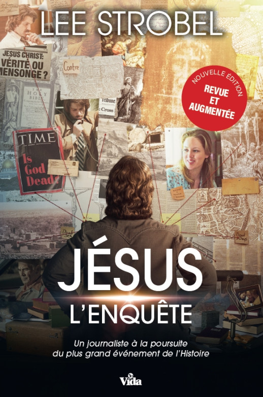 Jésus, l'enquête - Lee Strobel