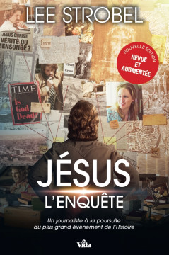 J&eacute;sus, l'enqu&ecirc;te - Lee Strobel