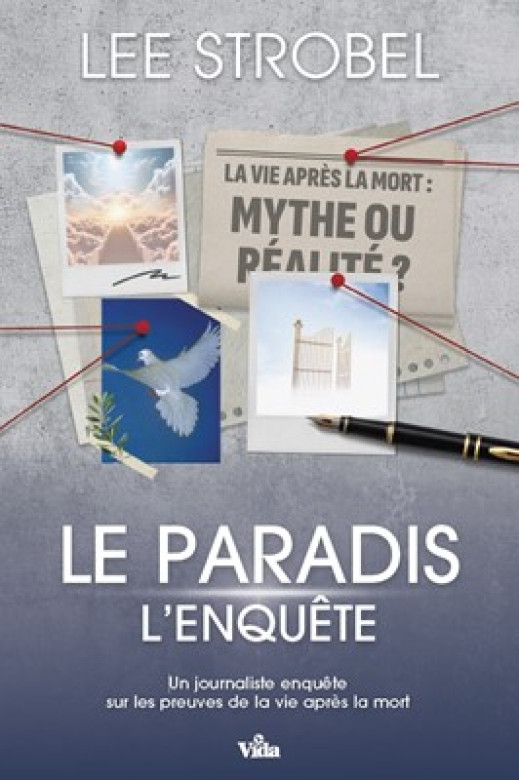 Le paradis, l'enqu&ecirc;te - Lee Strobel