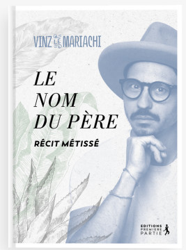 Le Nom du P&egrave;re - Vinz le Mariachi