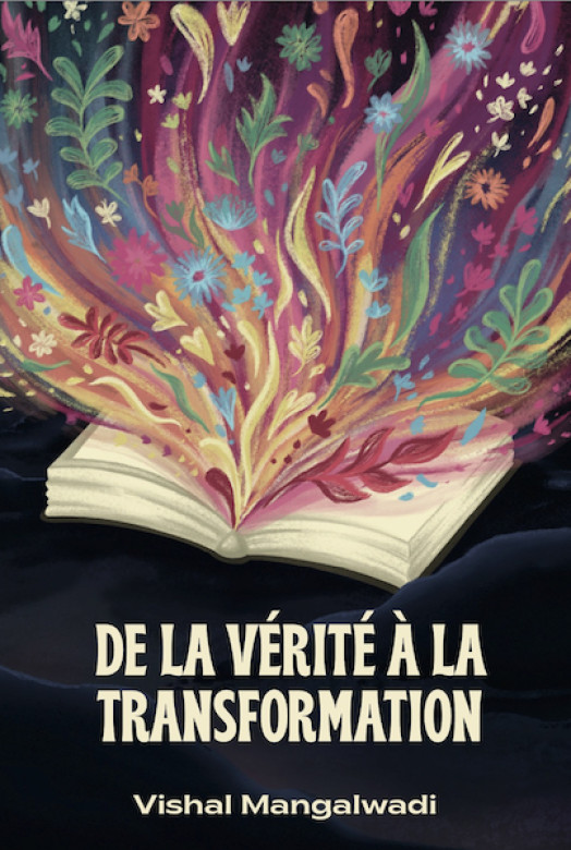 De la vérité à la transformation - Vishal Mangalwadi