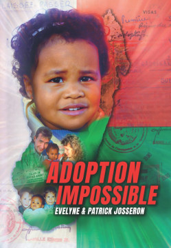 Adoption IMPOSSIBLE - Evelyne et Patrick Josseron