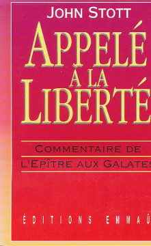 Appel&eacute; &agrave; la libert&eacute; (1 ex) - John Stott
