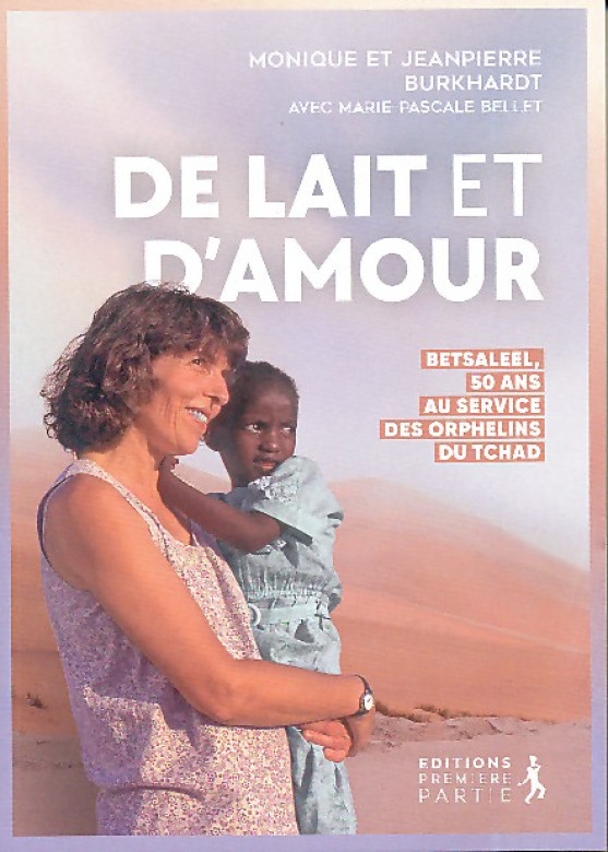 De lait et d'amour (Prix baiss&eacute; -30%) (1 ex) - Monique et Jean-Pierre Burkhardt