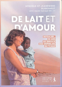De lait et d'amour (Prix baiss&eacute; -30%) (1 ex) - Monique et Jean-Pierre Burkhardt