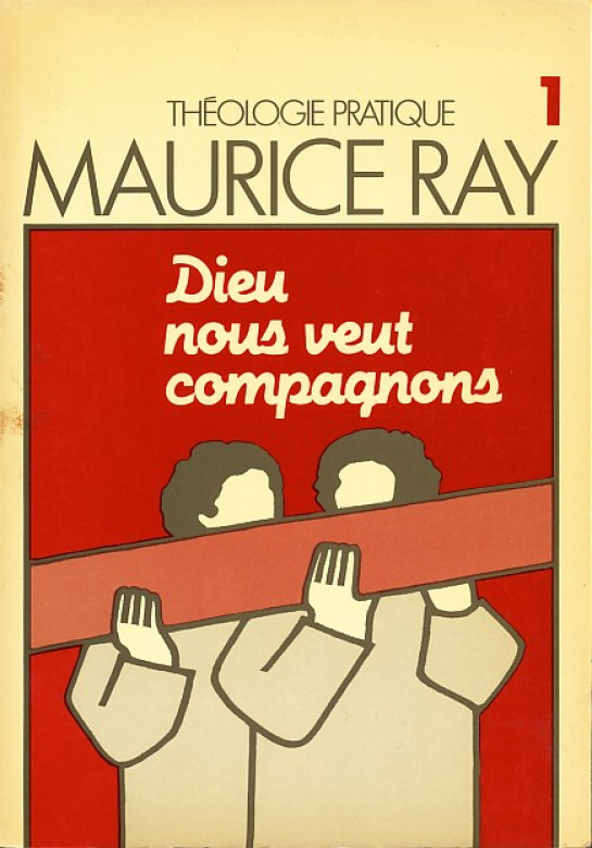 Dieu nous veut compagnons (1 ex) - Maurice Ray