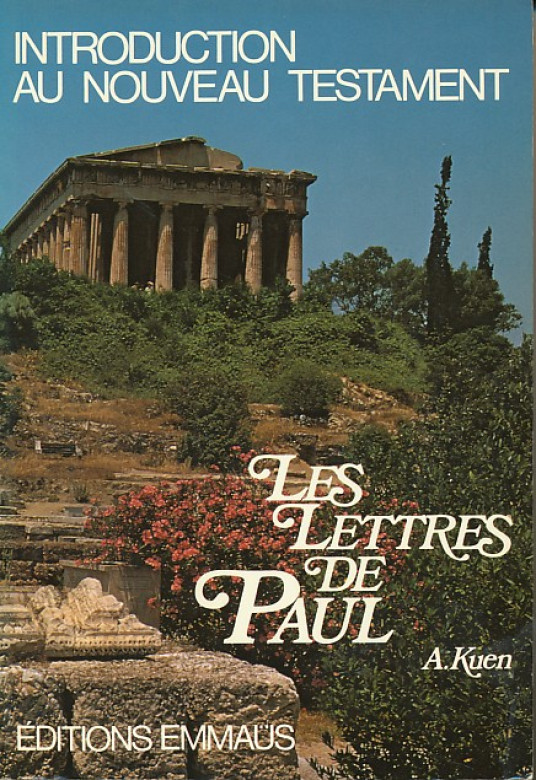 Introduction au N.T. Les lettres de Paul (1 ex) - Alfred KUEN