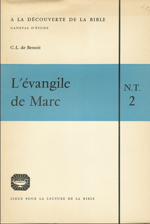 L'&eacute;vangile de Marc  (1 ex) - Claire-Lise de Benoit