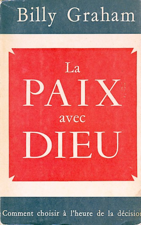 LA PAIX AVEC DIEU (1 ex) - Billy Graham