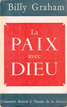 LA PAIX AVEC DIEU (1 ex) - Billy Graham