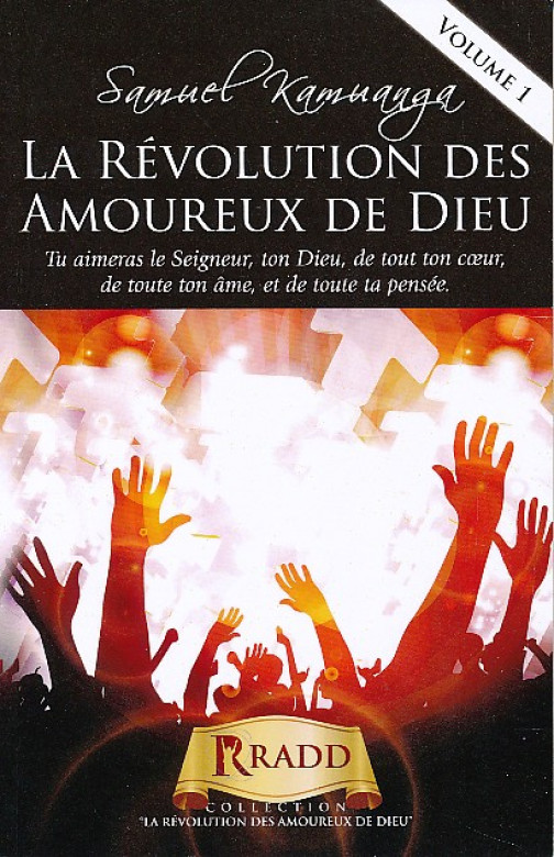 La r&eacute;volution des amoureux de Dieu  Vol 1 (Prix baiss&eacute; -20%)  (1 ex) - Samuel Kamuanga