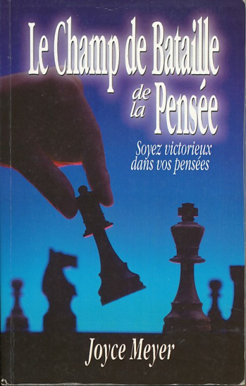Le champs de bataille de la pens&eacute;e (1 ex) - Joyce Meyer
