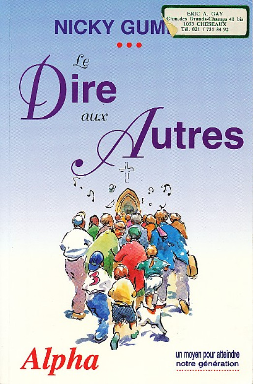 Le dire aux autres (1 ex) - Nicky Gumbel