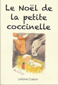 Le No&euml;l de la petite coccinelle (Prix baiss&eacute; -20%)  (1 ex) - Loriane Carron