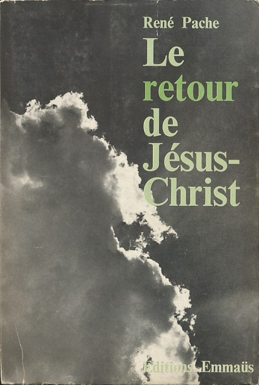 Le retour de J&eacute;sus-Christ (1 ex) - Ren&eacute; Pache