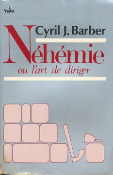 N&eacute;h&eacute;mie ou l'art de diriger (1 ex) - Cyril J. Barber