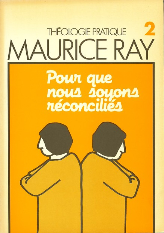 Pour que nous soyons r&eacute;concili&eacute;s (1 ex) - Maurice Ray
