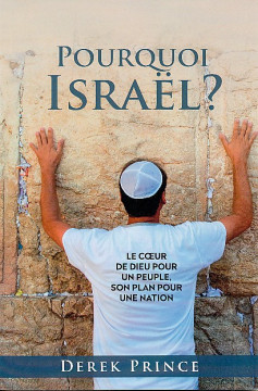 Pourquoi Isra&euml;l? (1 ex)  - Derek Prince