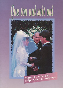 Que ton OUI soi OUI (1 ex) - Mission Vie et Famille