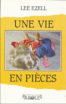UNE VIE EN PIECES (1 ex) - Lee Ezell