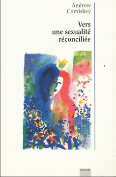 Vers une sexualit&eacute; r&eacute;concili&eacute;e(1 ex) - Andrew Cominskey