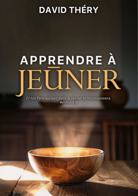 Apprendre à jeûner - David Théry