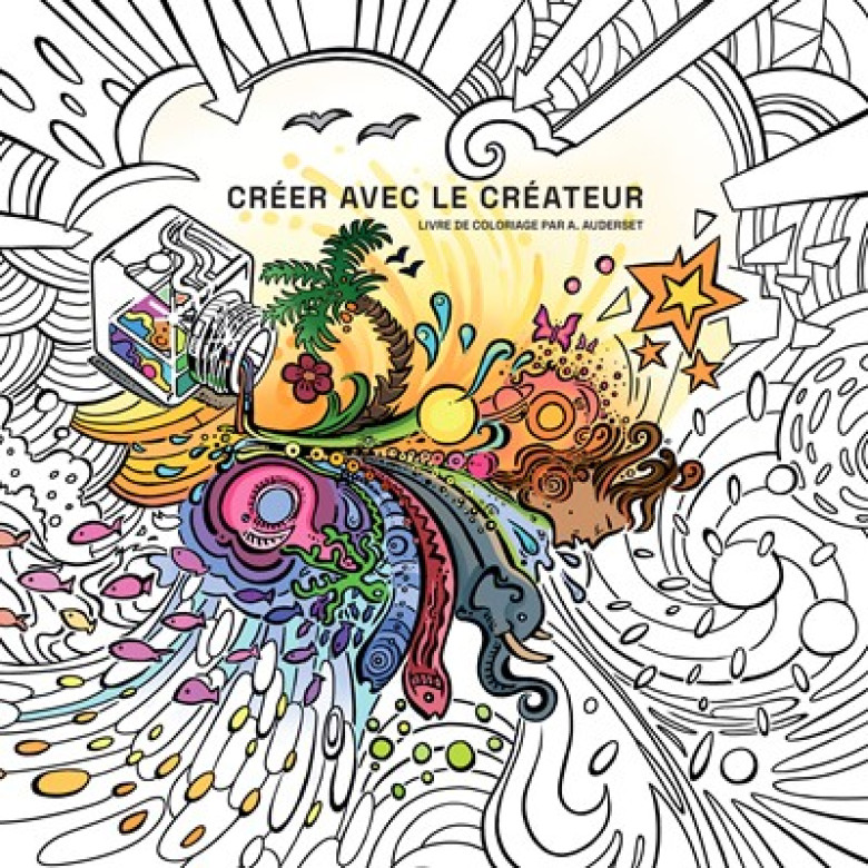 CRÉER AVEC LE CRÉATEUR livre de coloriage - Alain Auderset