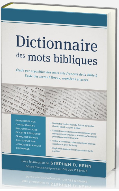 Dictionnaire des mots bibliques - Stephen D. Renn - Gilles Despins