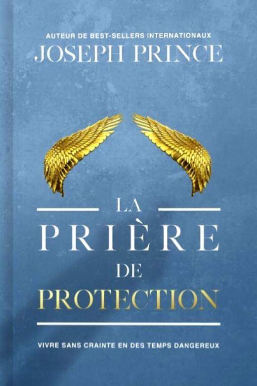 La prière de protection - Joseph Prince