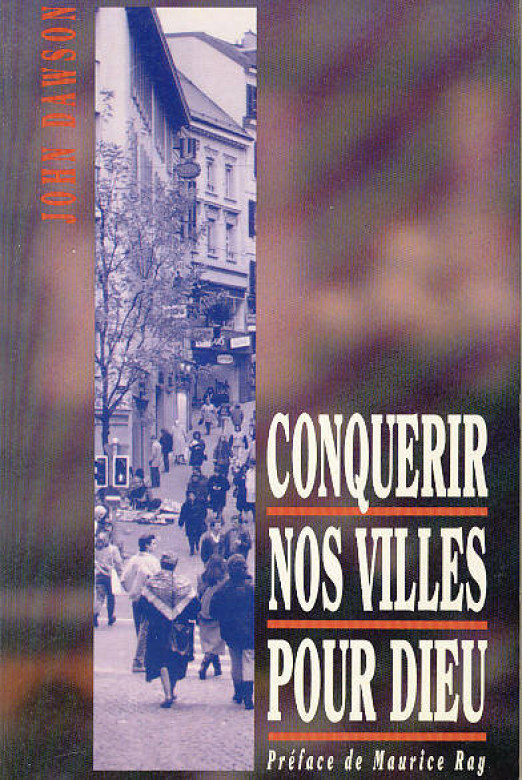 Conqu&eacute;rir nos villes pour Dieu (1 ex dispo) - John Dawson
