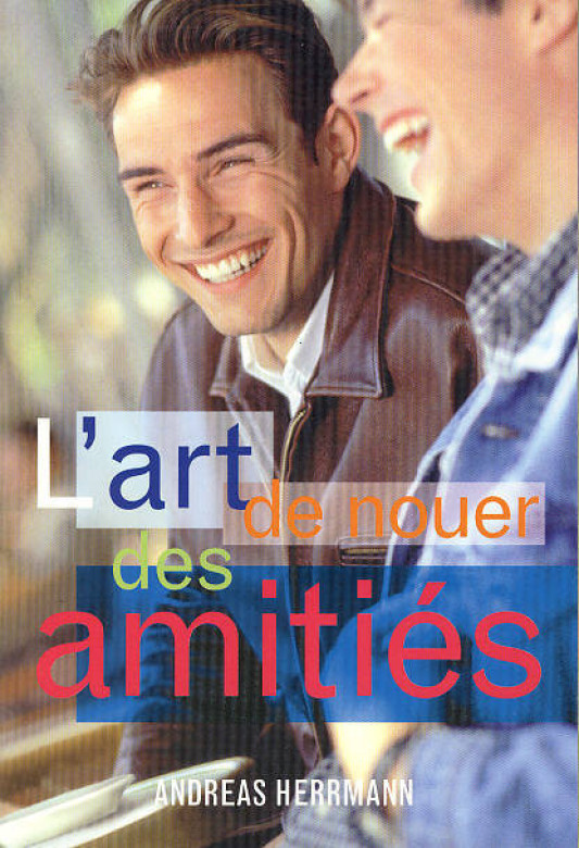 L'art de nouer des amiti&eacute;s (1 ex dispo) - Andreas Herrmann