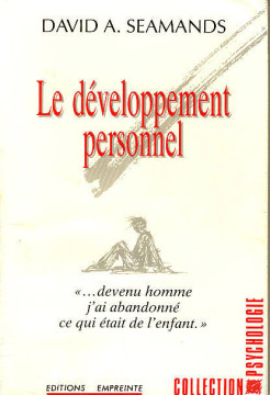 Le d&eacute;veloppement personnel (1 ex dispo) - David A. Seamands