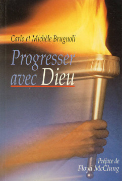 Progresser avec Dieu (1 ex dispo) - Carlo et Mich&egrave;le Brugnoli