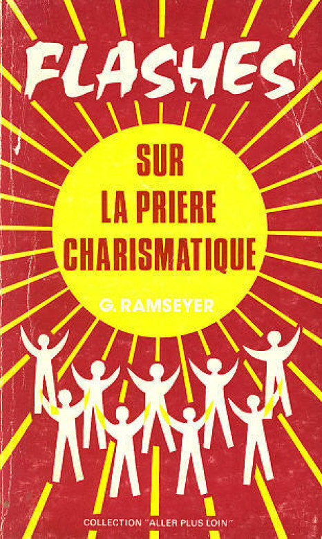FLASCHES sur la pri&egrave;re charismatique (1 ex dispo)  - Gaston Ramseyer