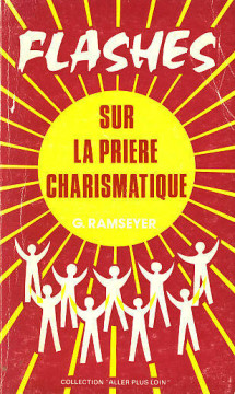 FLASCHES sur la pri&egrave;re charismatique (1 ex dispo)  - Gaston Ramseyer
