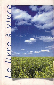 Le livre &agrave; vivre (1 ex dispo)  - Divers auteurs