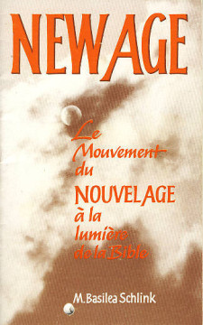 NEWAGE Le mouvement du NOUVELAGE &agrave; la lumi&egrave;re de la Bible (1 ex dispo)  - M. Basilea Schlink