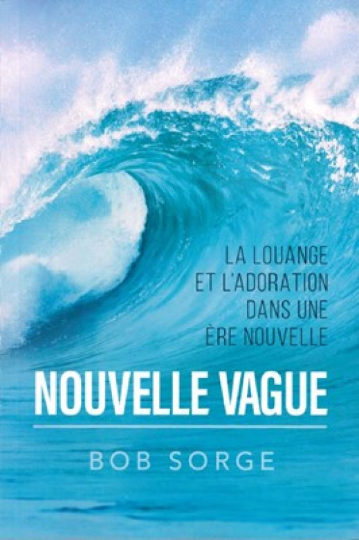 Nouvelle vague - Bob Sorge