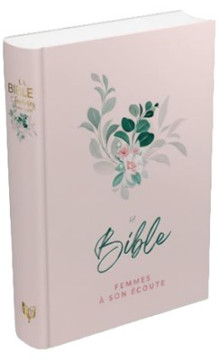 Bible Femmes &agrave; son &eacute;coute (FASE) - Fleur - Segond 1910