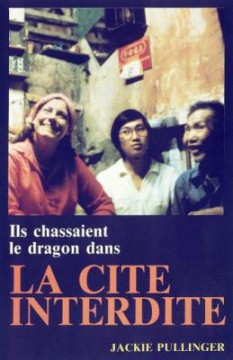 Ils chassaient le dragon dans la CIT&Eacute; INTERDITE - Jackie Pullinger