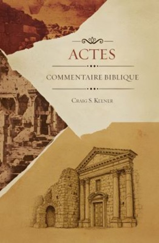 Actes commentaire biblique - Craig S. Keener