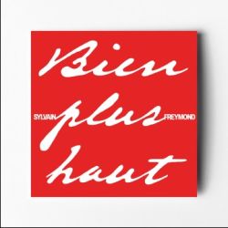 Bien plus haut - Sylvain Freymond et Christian Frappier