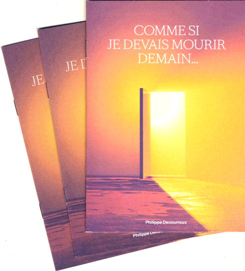 Comme si je devais mourir demain